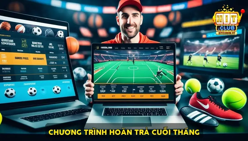Chương trình hoàn trả cuối tháng