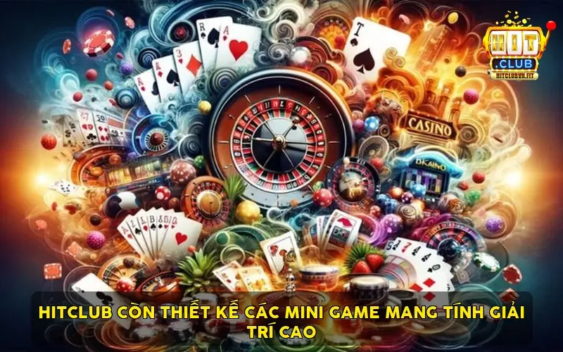 HitClub còn thiết kế các mini game mang tính giải trí cao