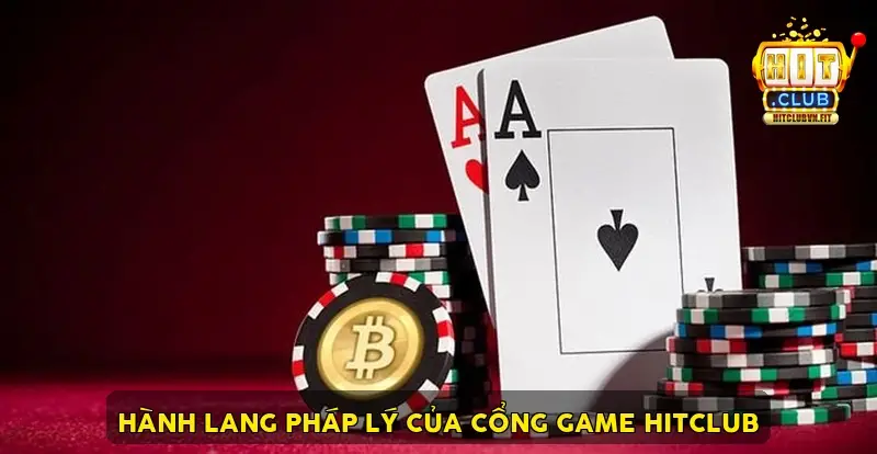 Hành lang pháp lý của cổng game Hitclub