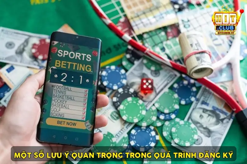 Một số lưu ý quan trọng trong quá trình đăng ký