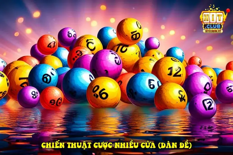 Chiến thuật cược nhiều cửa (dàn đề)